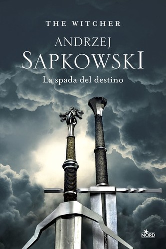 Andrzej Sapkowski: Miecz przeznaczenia (Paperback, Italian language, 2019, Editrice Nord)