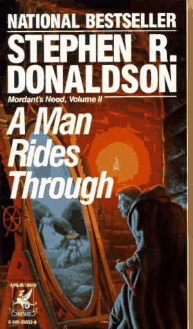 Stephen R. Donaldson: A Man Rides Through (Paperback, 1988, Del Rey Books, Del Rey)