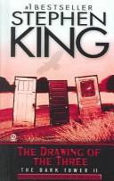 Stephen King: The Drawing of the Three (The Dark Tower, Book 2) (Paperback, 2004, Turtleback Books Distributed by Demco Media)