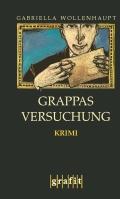 Gabriella Wollenhaupt: Grappas Versuchung (German language, 1993, Grafit Verlag)