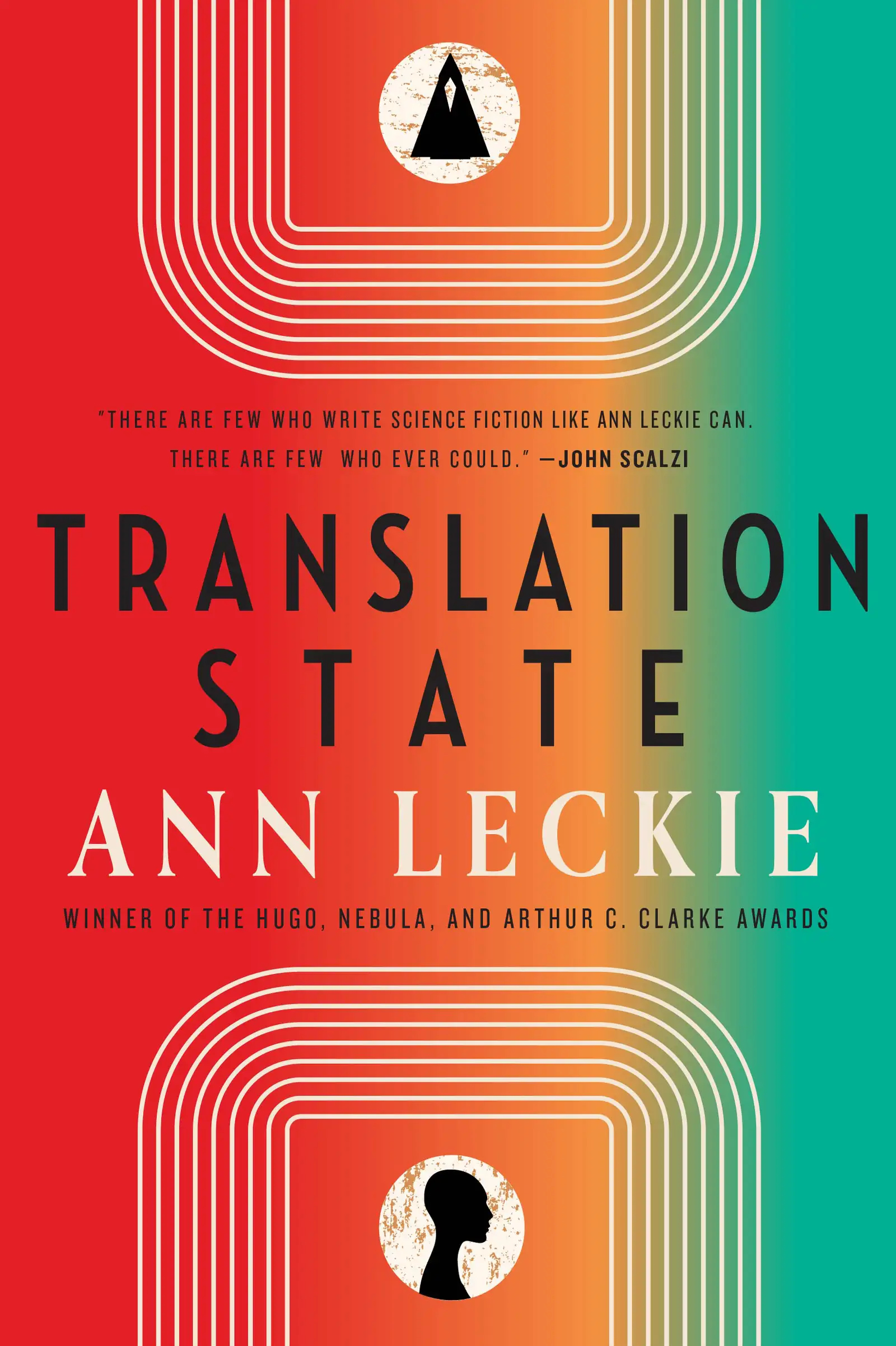 Ann Leckie: Translation State (Hardcover, 2023, Orbit)