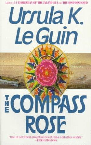 Ursula K. Le Guin: The Compass Rose (Paperback, 1995, Eos)