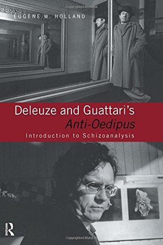 Gilles Deleuze, Félix Guattari: Deleuze and Guattari's Anti-Oedipus (1999)