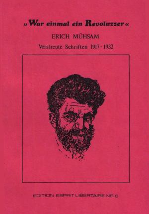 Erich Mühsam: „War einmal ein Revoluzzer“ (Paperback, German language, 1985, Die freie Gesellschaft)