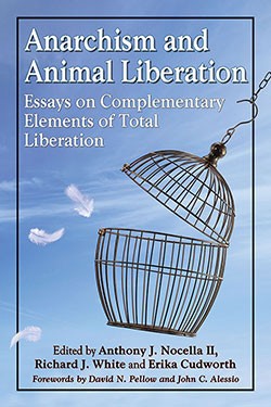 Anthony J. Nocella II, Erika Cudworth: Anarchism and Animal Liberation (Paperback, 2015, McFarland & Company)
