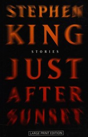 Stephen King: Just After Sunset (Hardcover, 2009, Thorndike Press)