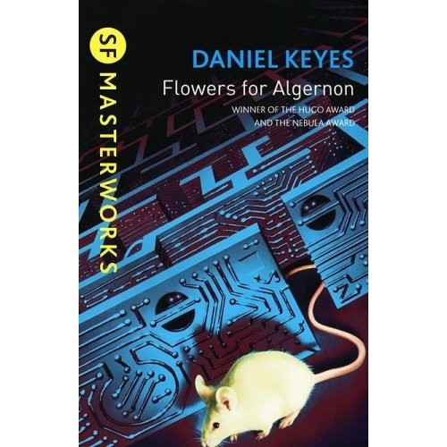 Daniel Keyes: Flowers For Algernon (2011, Gollancz)