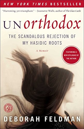 Deborah Feldman: Unorthodox (2012, Simon & Schuster)