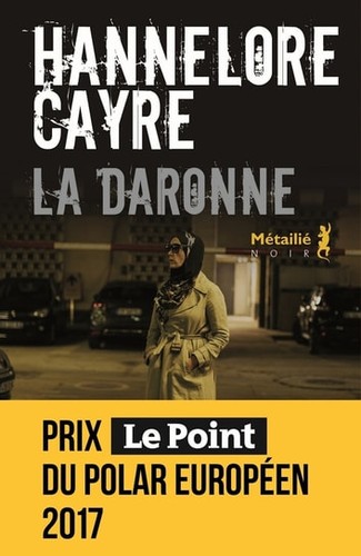 Hannelore Cayre: La daronne (2017, Métailié)