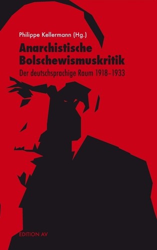 Philippe Kellermann: Anarchistische Bolschewismuskritik (Paperback, German language, 2017, Edition AV)