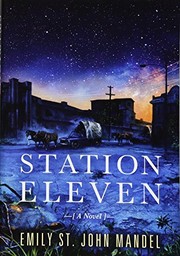 Emily St. John Mandel: Station Eleven (Hardcover, 2017, Subterranean)