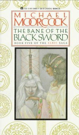 Michael Moorcock: The bane of the black sword (1987)