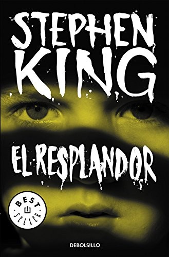 Stephen King, Marta Isabel Guastavino Castro;: El resplandor (Paperback, 2013, Debolsillo, DEBOLSILLO)