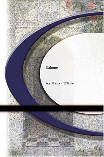 Oscar Wilde: Salome (Paperback, 2004, BookSurge Classics)