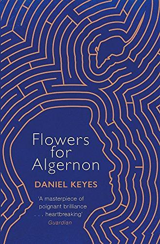 Daniel Keyes: Flowers for Algernon (2017)