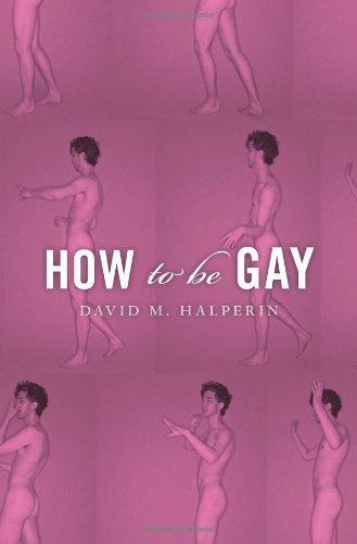 David M. Halperin: How to Be Gay (2012)