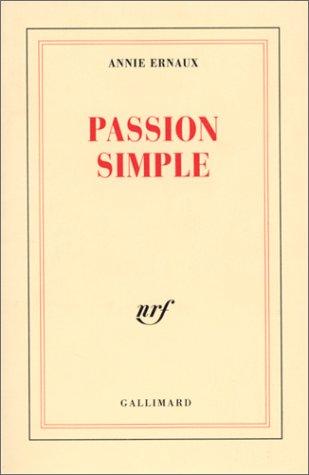 Annie Ernaux: Passion simple (French language, 1991, Gallimard)