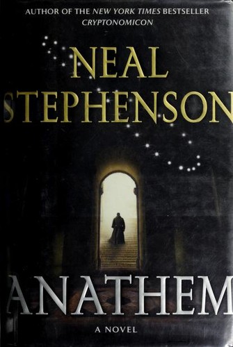 Neal Stephenson: Anathem (2008, William Morrow)