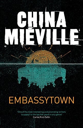 China Miéville: Embassytown (2012, Pan Publishing, PAN)