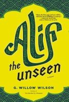 G. Willow Wilson: Alif the Unseen (2012, Grove Press)