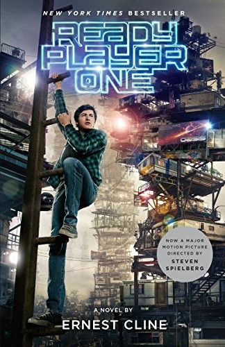 Ernest Cline: Ready Player One (Movie Tie-In): A Novel (2018, Broadway Books)