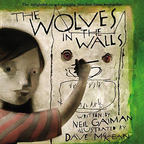 Neil Gaiman, Dave McKean: The Wolves in the Walls (2003)