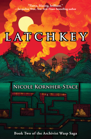 Nicole Kornher-Stace: Latchkey (Paperback, 2018, Mythic Delirium Books)