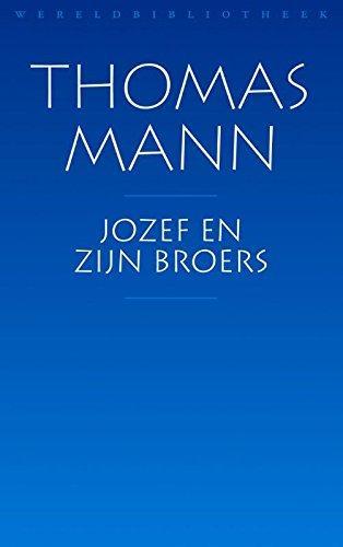 Thomas Mann, Thijs Pollmann: Jozef en zijn broers (Dutch language, 2014)