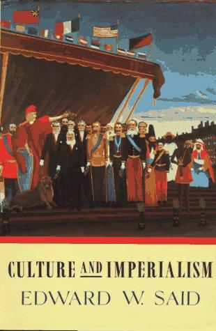 Culture and imperialism (1994, Vintage Books)