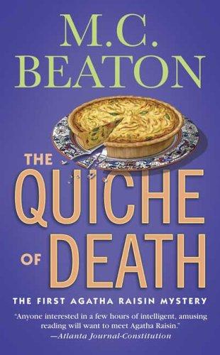 M. C. Beaton: The Quiche of Death (Agatha Raisin Mysteries) (Paperback, 2006, St. Martin's Paperbacks)