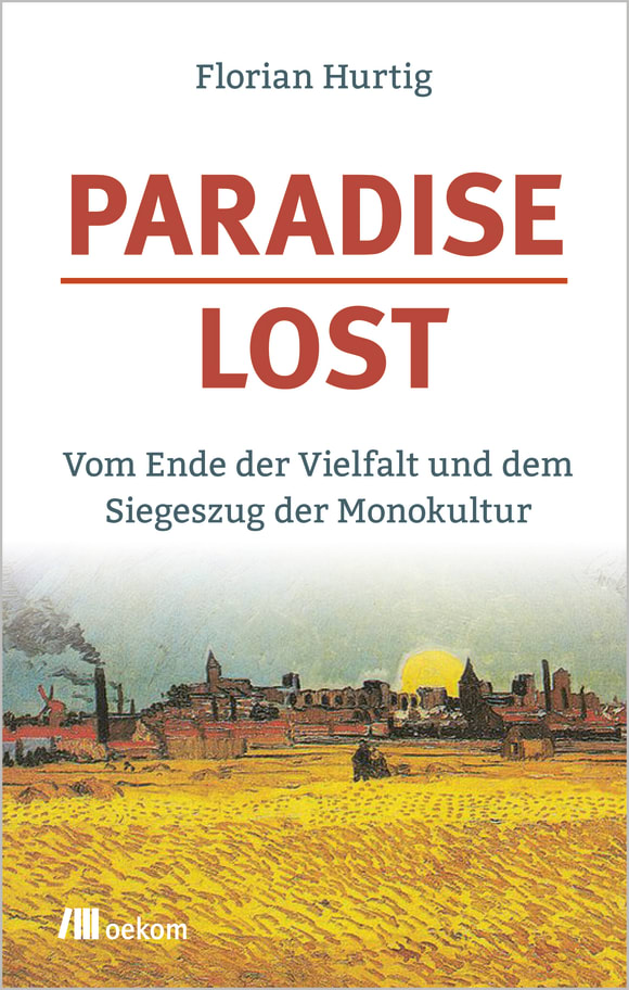 Florian Hurtig: Paradise Lost (German language, oekom)