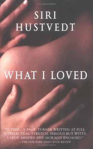 Siri Hustvedt: What I Loved (Paperback, 2003, Picador (UK))