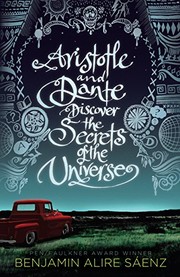 Benjamin Alire Saenz: Aristotle and Dante Discover the Secrets of the Universe (Paperback, 2018, Thorndike Press Large Print)