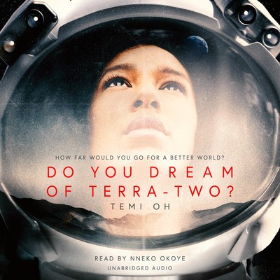 Temi Oh: Do You Dream of Terra-Two? (EBook, 2019, Simon & Schuster Audio UK)