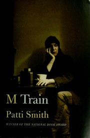 Patti Smith: M train (2015)