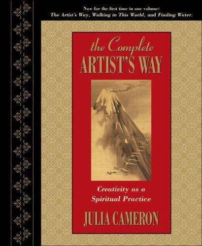Julia Cameron: The Complete Artist's Way (Hardcover, 2007, Tarcher/Penguin)
