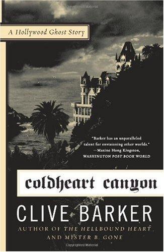 Clive Barker: Coldheart Canyon (Paperback, 2009, Harper Paperbacks)