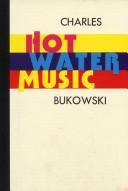 Charles Bukowski: Hot water music (1983, Black Sparrow Press)