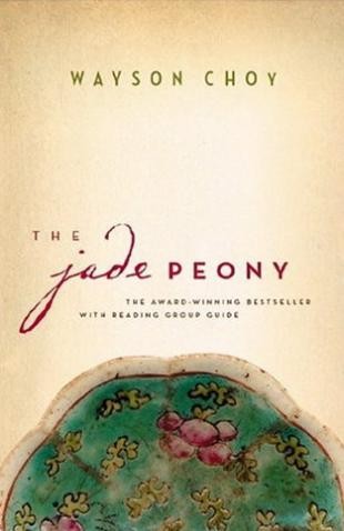 Wayson Choy: Jade Peony (2000, Harper Collins)