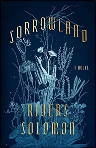 Rivers Solomon: Sorrowland (Hardcover, 2021, MCD)
