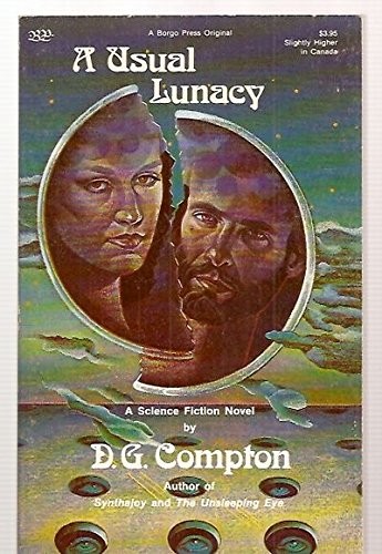 D. G. Compton: A usual lunacy (1978, Borgo Press)