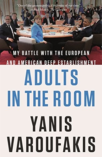 Yanis Varoufakis: Adults in the Room (Paperback, 2018, Farrar, Straus and Giroux)