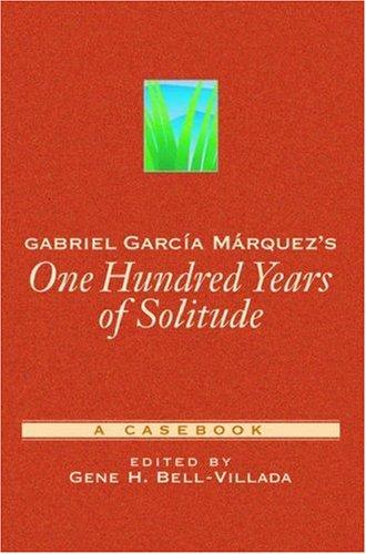 Gene H. Bell-Villada: Gabriel García Márquez's One hundred years of solitude (2002, Oxford University Press)