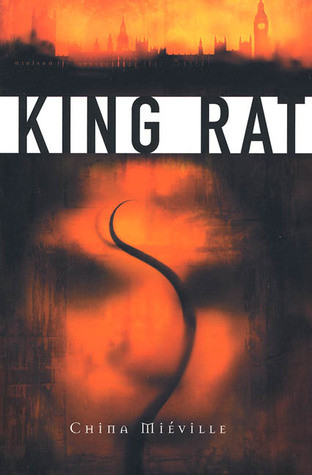China Miéville: King Rat (2000, Tom Doherty Associates)