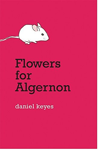 Daniel Keyes: Flowers for Algernon (Paperback, 2006, TRAFALGAR SQUARE +)
