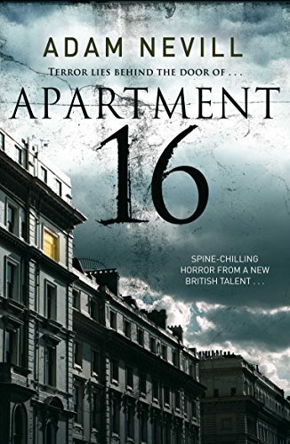 Adam Nevill: Apartment 16 (2013, Pan Macmillan)