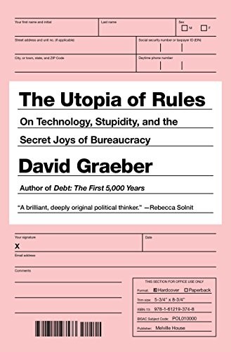 David Graeber: The Utopia of Rules (Hardcover, 2015, Melville House, Melville House Publishing)