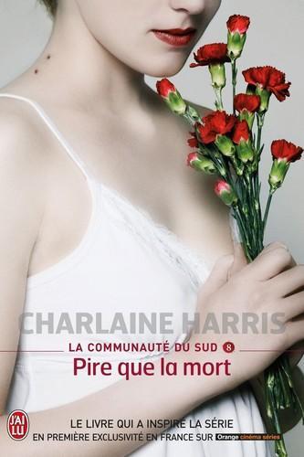 Charlaine Harris: Pire que la mort (French language, 2008)