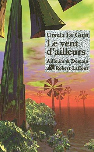 Ursula K. Le Guin: Le Vent D'ailleurs (French language, 2005)