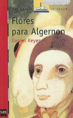 Flores Para Algernon/flowers for Algernon (Paperback, Spanish language, 2005, Turtleback Books Distributed by Demco Media)